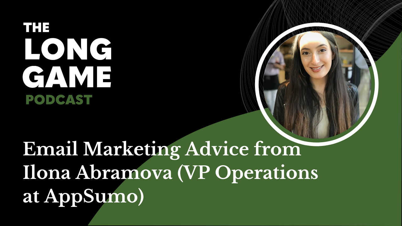 Email Marketing Advice from Ilona Anramova VP Operations at AppSumo