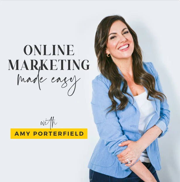 Online Marketing Made Easy with Amy Porterfield