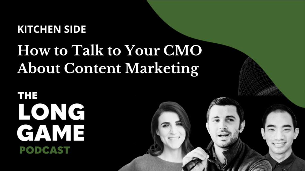 #018: Kitchen Side: How to Talk to Your CMO About Content Marketing