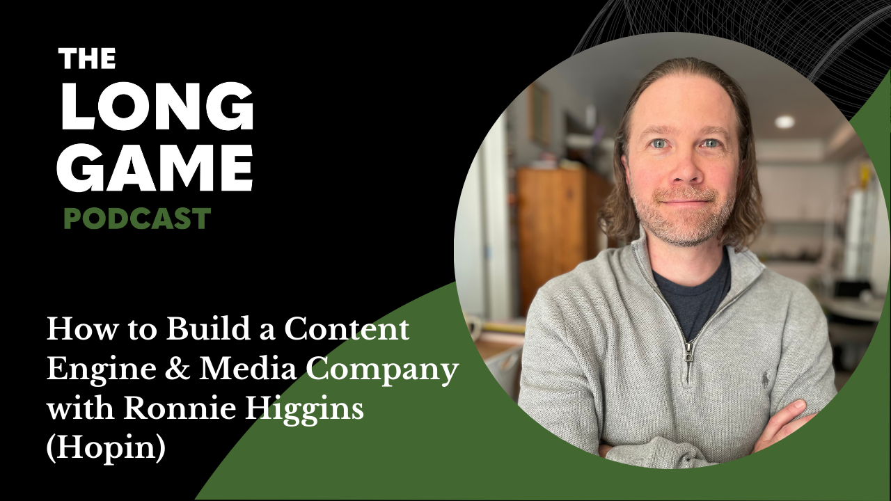 How to Build a Content Engine & Media Company with Ronnie Higgins (Hopin)