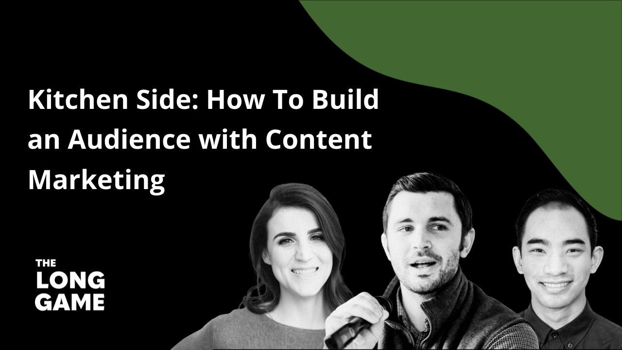 Kitchen Side: How To Build an Audience with Content Marketing