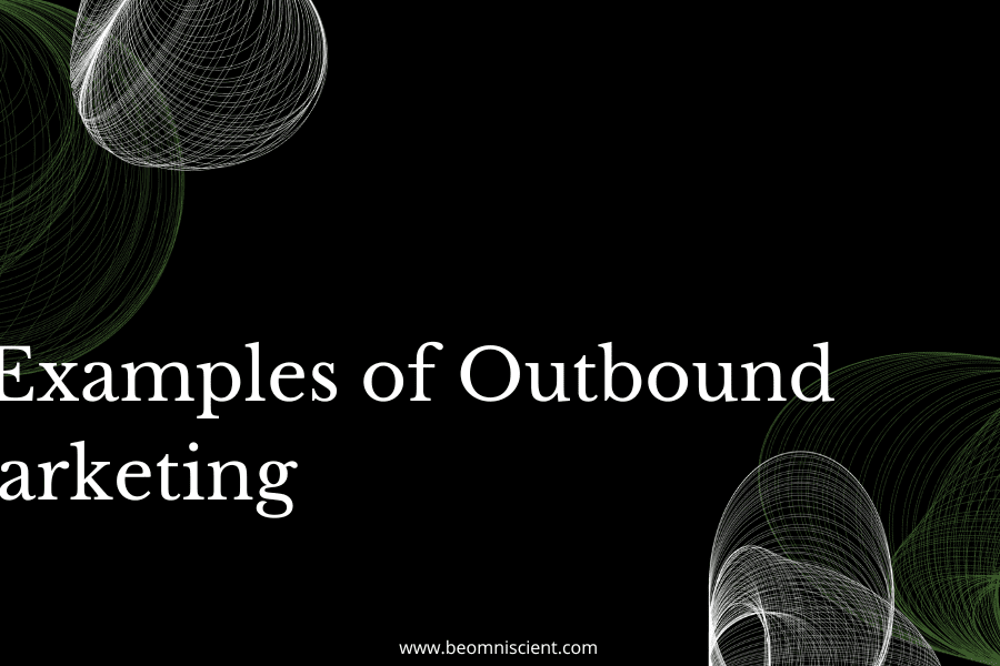 example of outbound marketing
