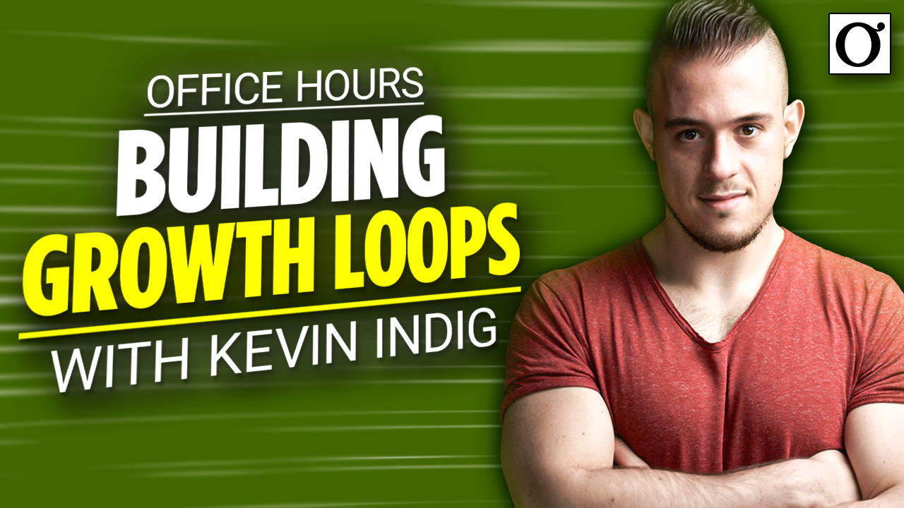 Office Hours: Building SEO Growth Loops with Kevin Indig