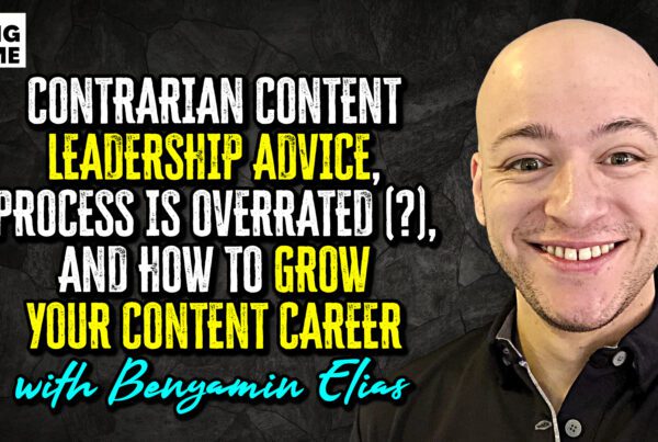 Contrarian Content Leadership Advice, Process is Overrated (?), and How to Grow Your Content Career with Benyamin Elias (Podia)