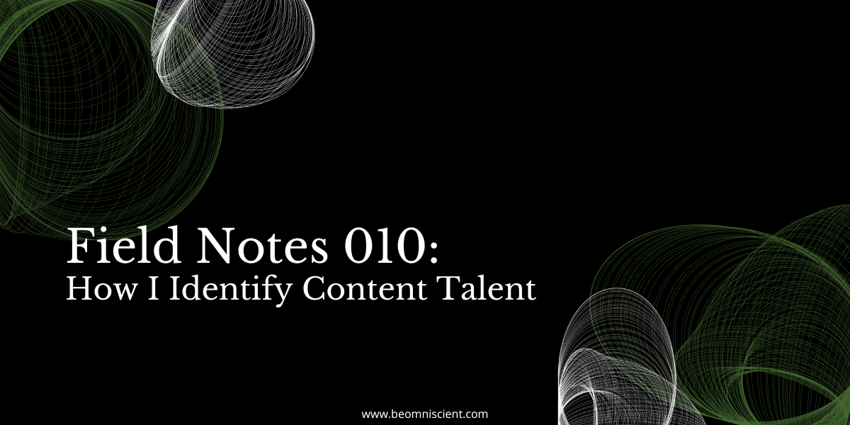 How I Identify Content Talent