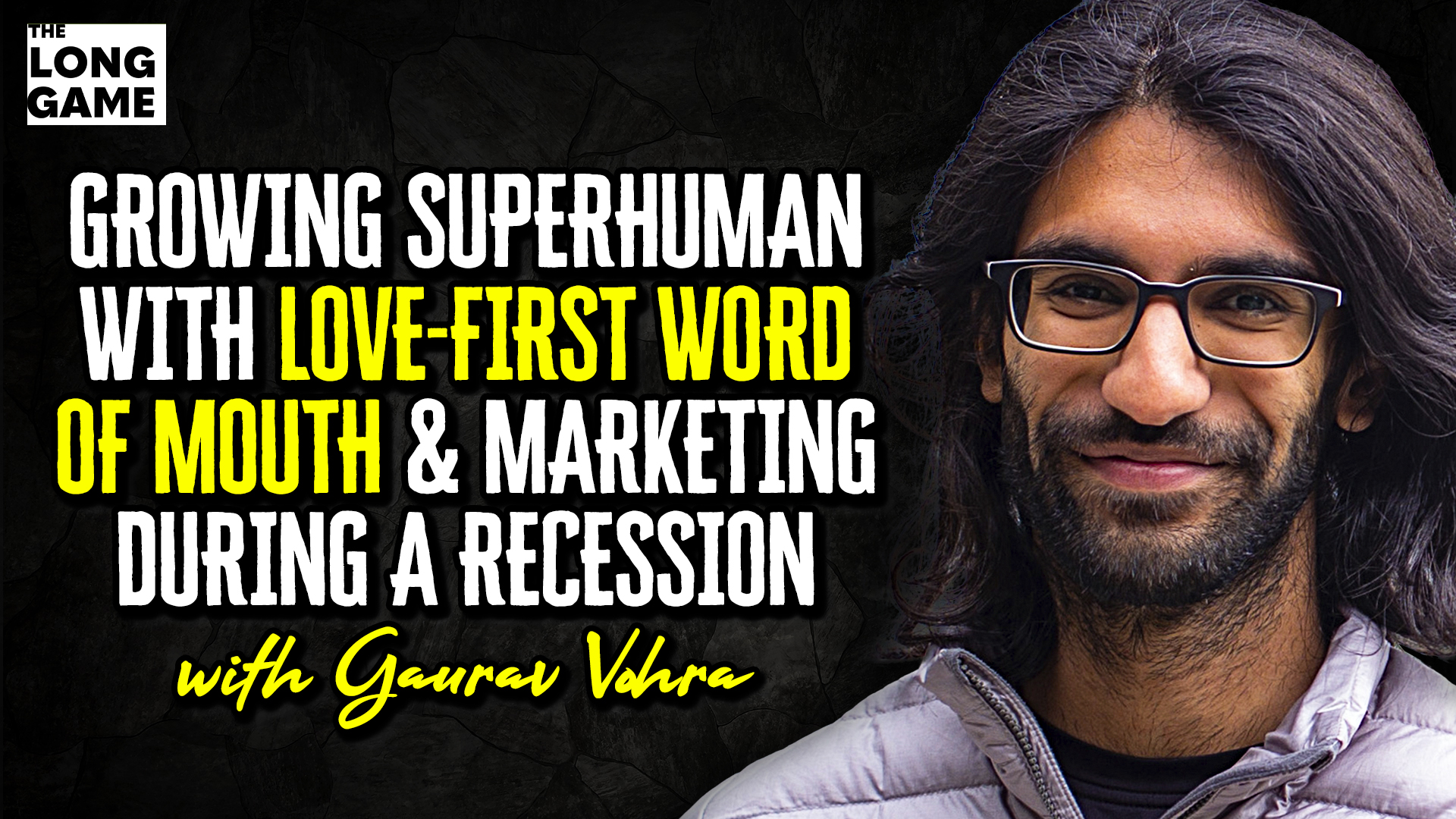 Growing Superhuman with Love-First Word of Mouth and Marketing During a Recession