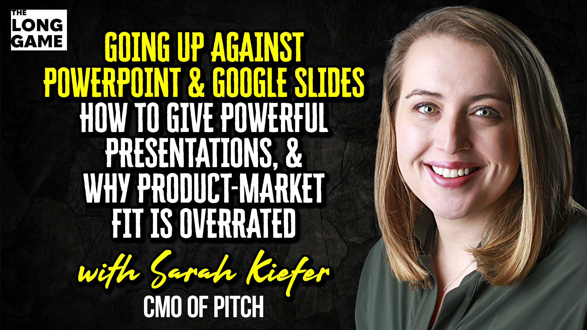 Going Up Against PowerPoint and Google Slides, How to Give Powerful Presentations, and Why Product-Market Fit is Overrated with Sarah Kiefer, CMO of Pitch