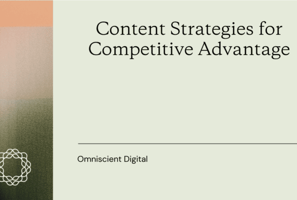 Content Strategies for Competitive Advantage featured image