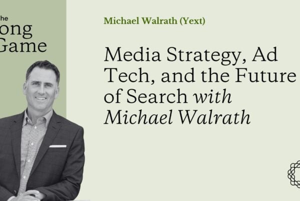 Media Strategy, Ad Tech, and the Future of Search with Michael Walrath (Yext)