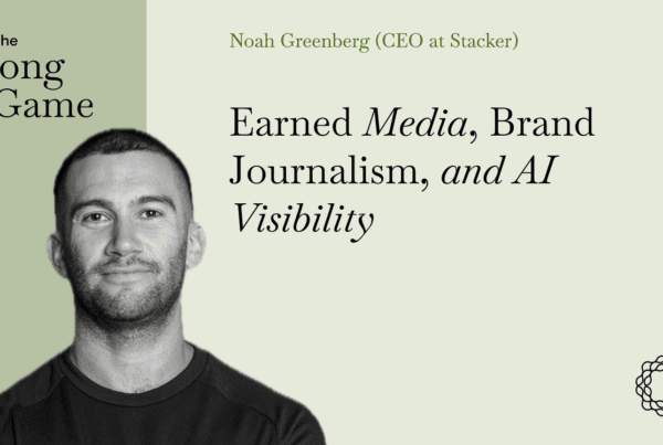 Earned Media, Brand Journalism, and AI Visibility with Noah Greenberg (CEO at Stacker)