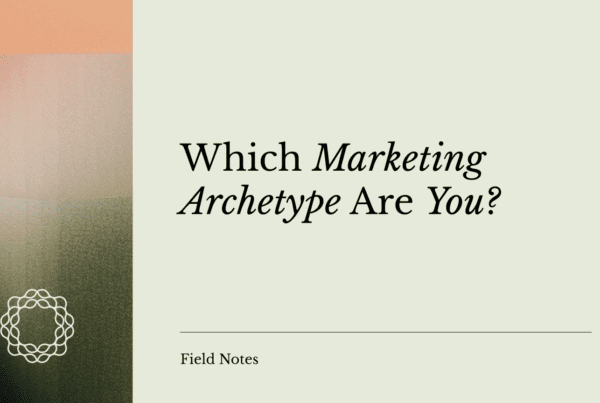 Which Marketing Archetype Are You
