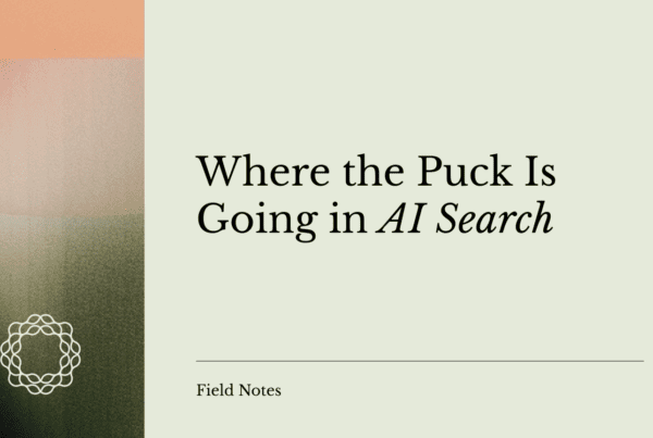 Where the puck is going in AI search