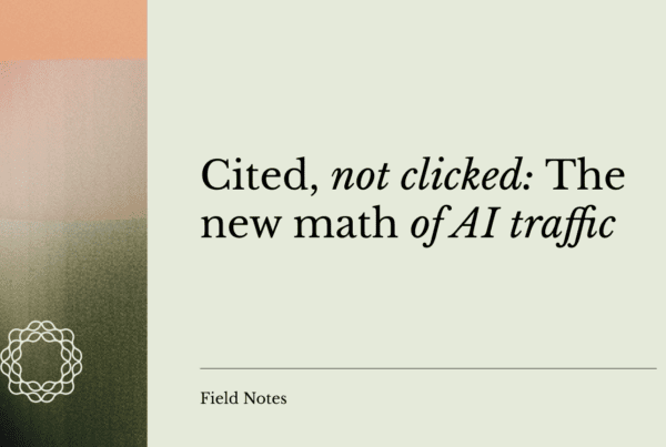 Cited, not clicked: The new math of AI traffic