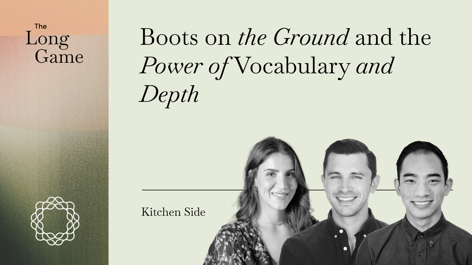 Kitchen Side_ Boots on the Ground and the Power of Vocabulary and Depth